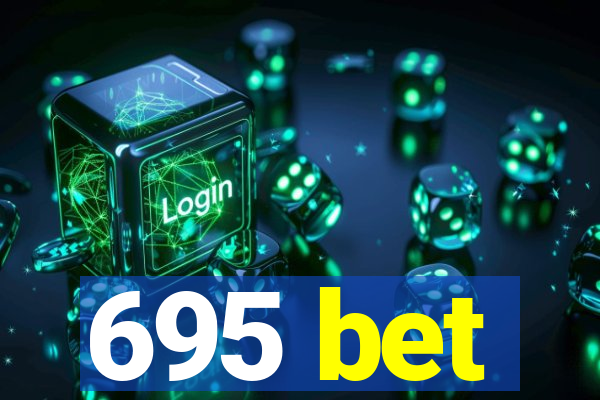 695 bet